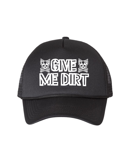Give Me Dirt Trucker Hat