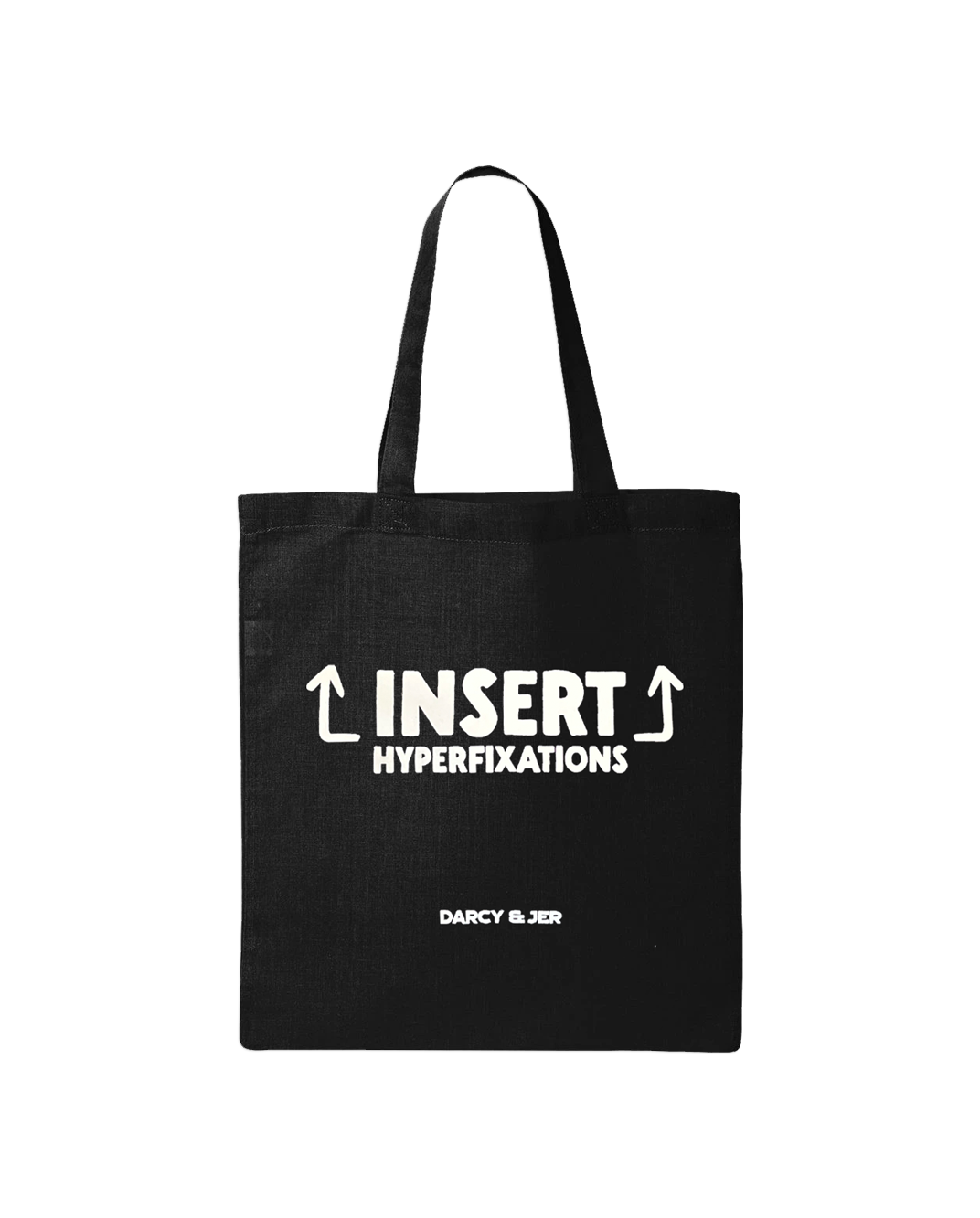 Insert Hyperfixations Tote Bag