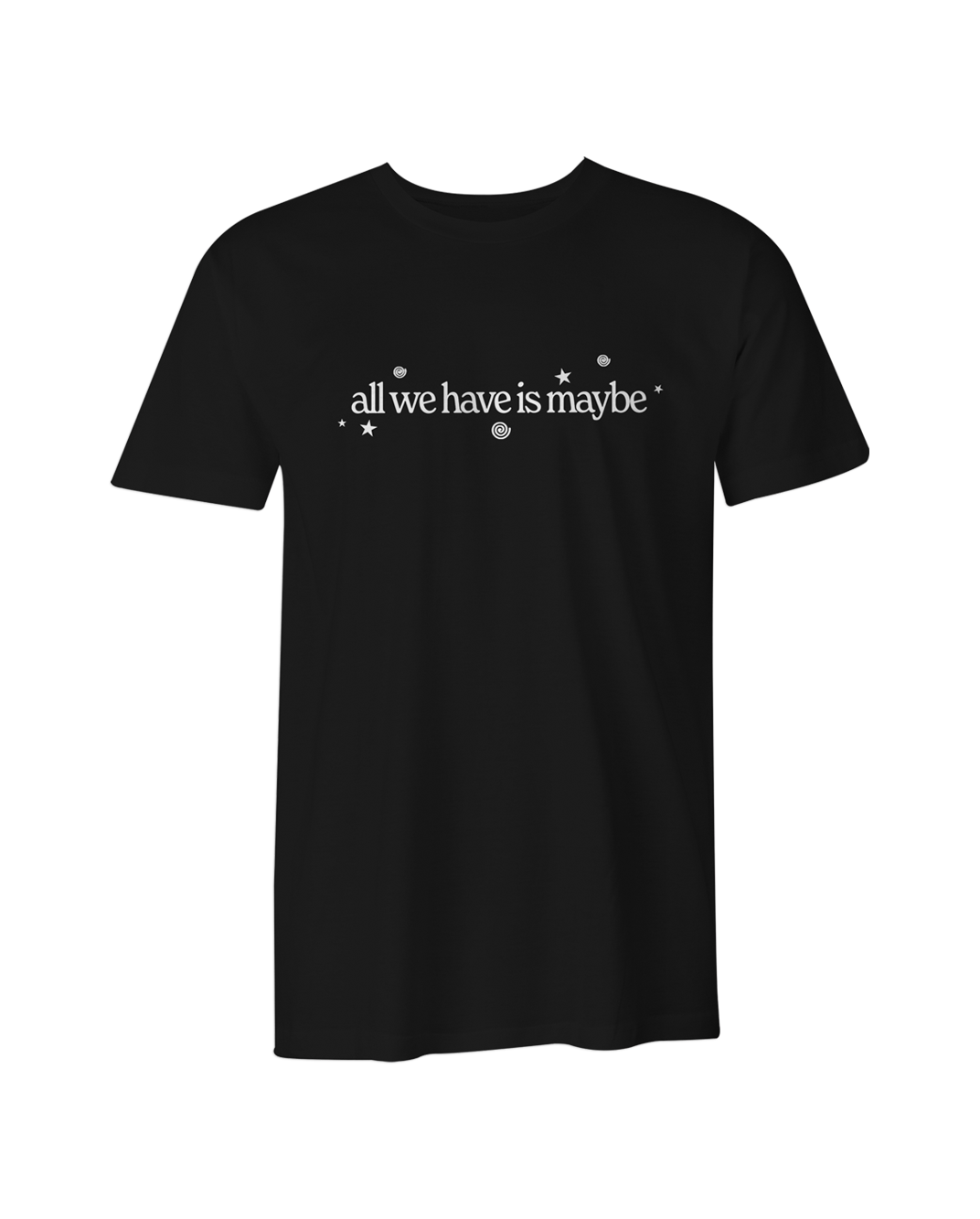 Maybe T-Shirt